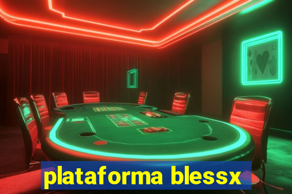 plataforma blessx